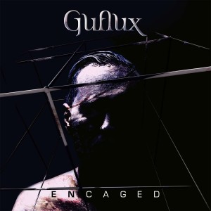 Guflux - Encaged